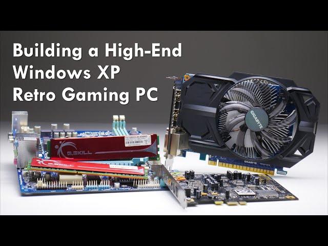 Building a Fast Windows XP Retro Gaming PC with i5-2400 and GTX 750