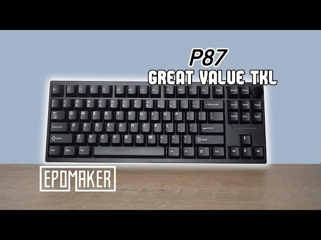 Amazing Value in One Board! - Epomaker P87