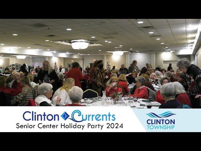 Clinton Currents: Senior Center Holiday Party 2024