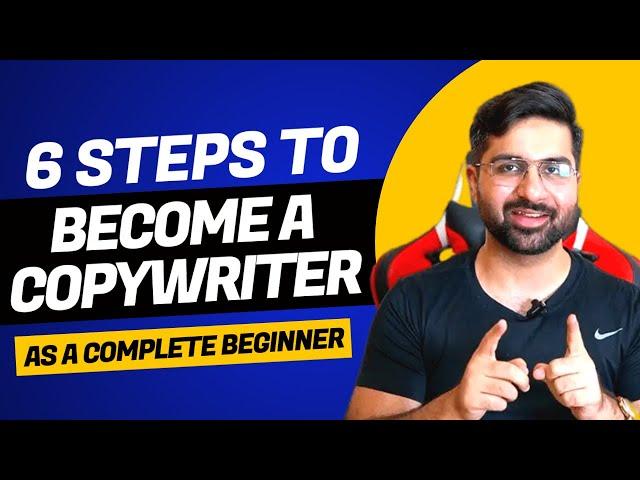 6 Steps To Become A Successful Copywriter (As A Complete Beginner)