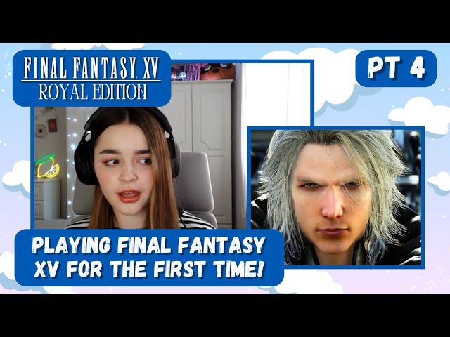 Noctis's ultimate pose! | First time playing Final Fantasy XV | Pt 4! (Ch 5-6) | Blind Playthrough