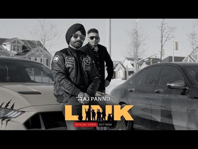 LINK (Official Video) TAJ PANNU | GILL SAAB | THE G.O.A.T RECORDS | Latest Punjabi Song 2022