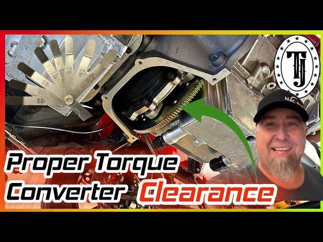 Torque Converter Spacing: Whats the spec?