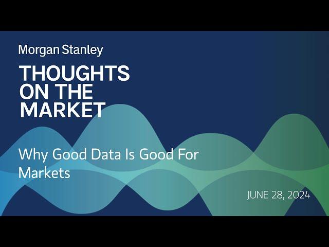 Why Good Data Is Good For Markets