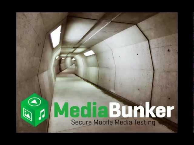 MediaBunker for Secure Mobile Media Testing