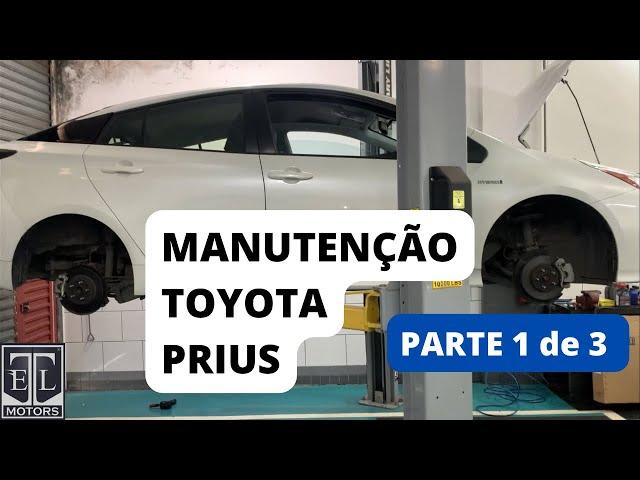 PRIUS - O QUE ENCONTRAMOS EM SUA PRIMEIRA REVISÃO GERAL - E2 - P1-3