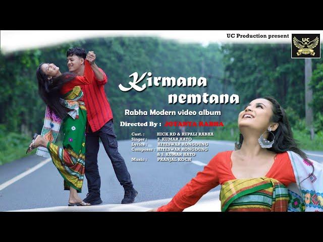 KIRMANA NEMTANA ll NEW RABHA OFFICIAL MUSIC VIDEO 2024 ll S.KUMAR ll HICK RD & RUPALI RABHA.