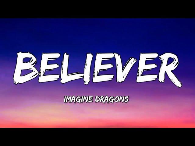 Imagine Dragons - Believer (Lyrics)