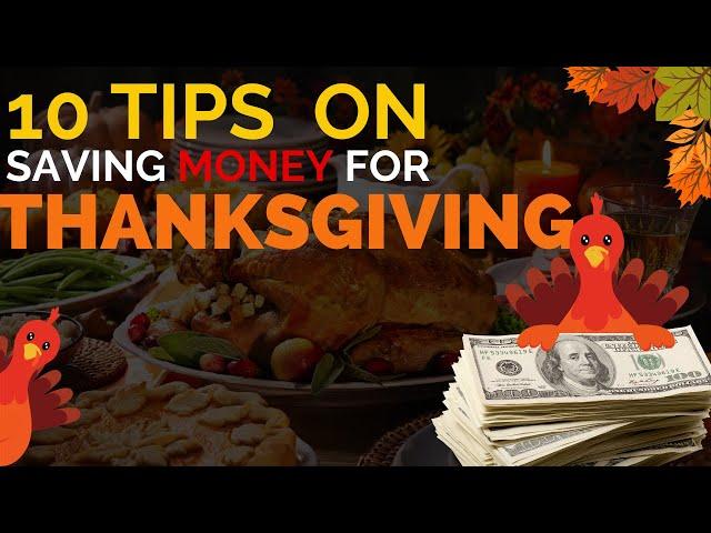 10 Tips On Saving Money For THANKSGIVING