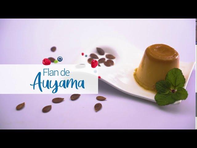 Recetas saludables: Flan de Auyama