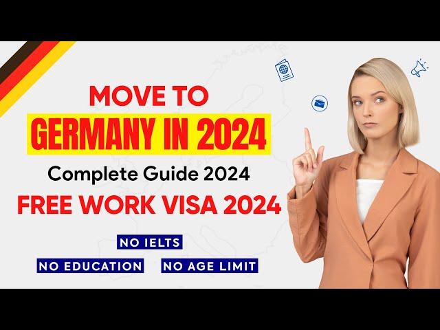 Germany Work Visa 2024 - Step-by-Step Guide