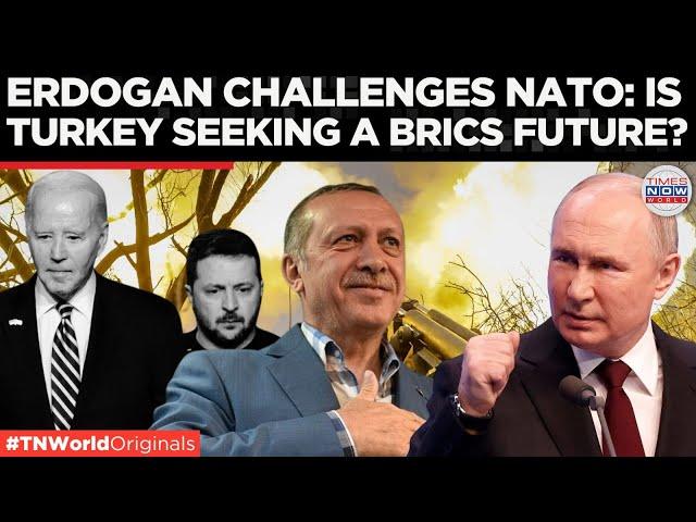 Erdogan’s NATO Critique: Is Turkey Turning Toward BRICS? | Times Now World