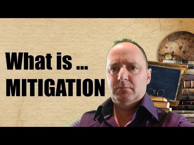 What is Mitigation? [legal terminology explained]