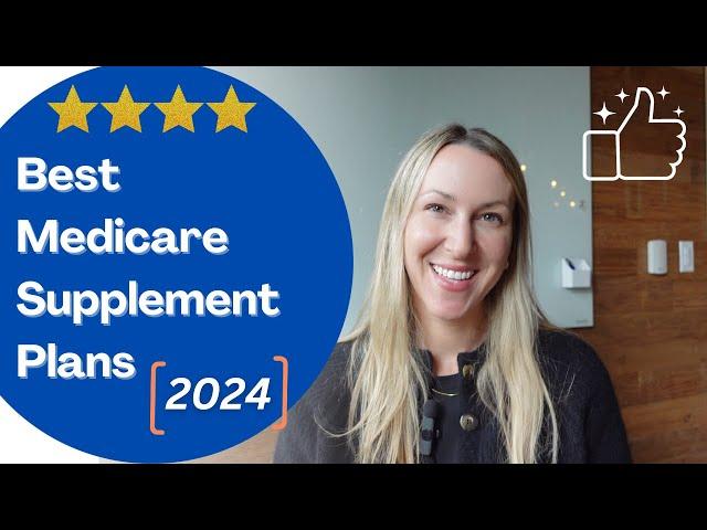 The Best Medicare Supplement Plans in 2024