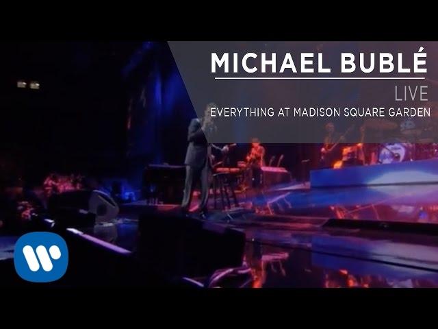 Michael Bublé - Everything at Madison Square Garden [Live]