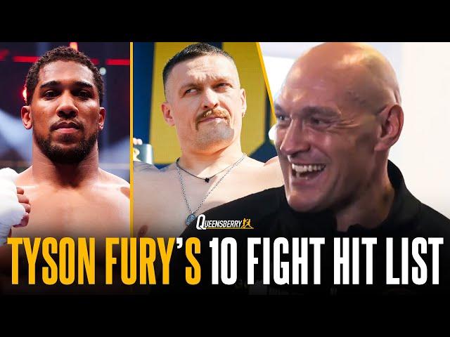 Tyson Fury names 10 FIGHT HIT LIST  | Oleksandr Usyk, Anthony Joshua & ONE fighter he'd 100% avoid