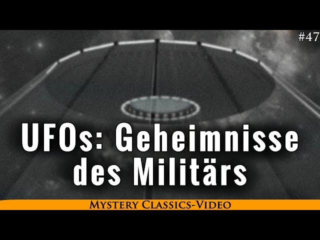 Grenzwissenschaft Classics Folge 47: UFOs: Vertuschungen und Geheimnisse des Militärs