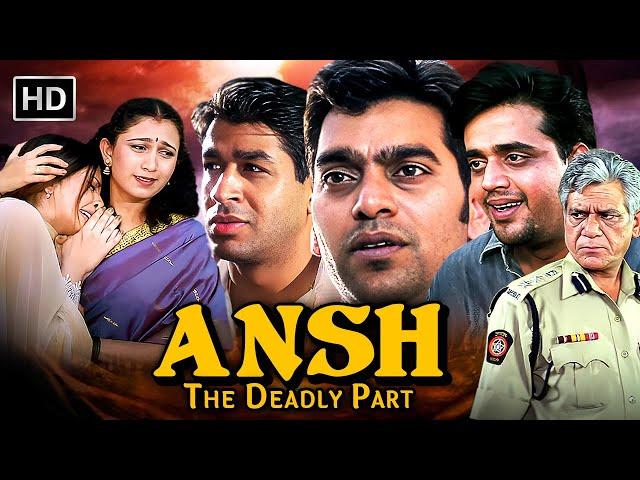 Ansh: The Deadly Part | Om Puri, Ashutosh Rana, Ashish Vidyarthi | बॉलीवुड ब्लॉकबस्टर एक्शन मूवी