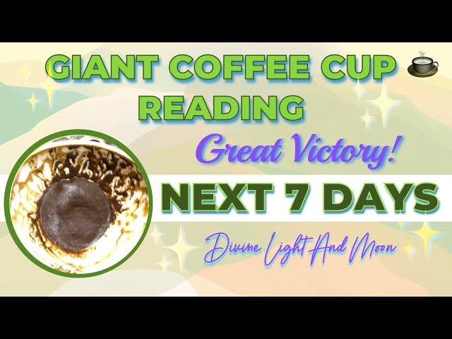 LUCK Is On Your Side! RISING UP To Meet Your Goals! Giant Coffee Cup Reading ︎ NEXT 7 DAYS ੈ‧₊˚