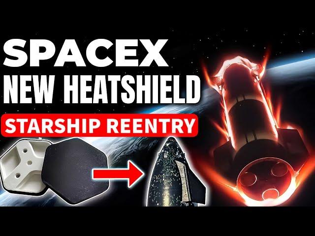 SpaceX's Game Plan For Starship's Reentry: New Heat Shield?