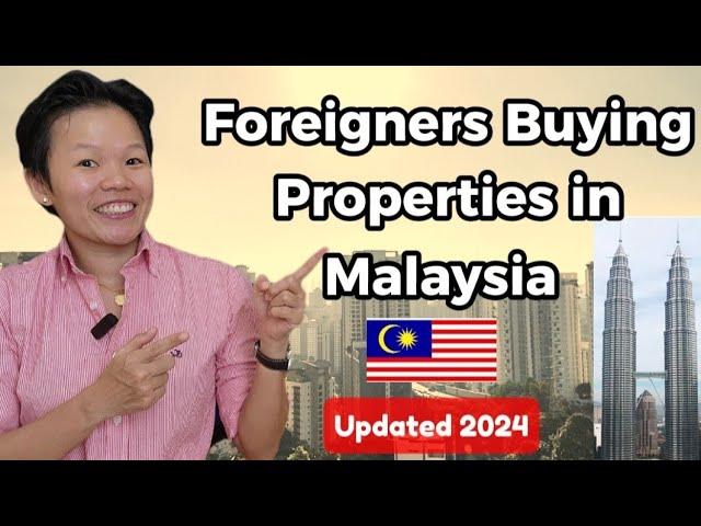 5 Must-Know for Foreigners Buying Properties in Malaysia (Kuala Lumpur, KL) in 2024