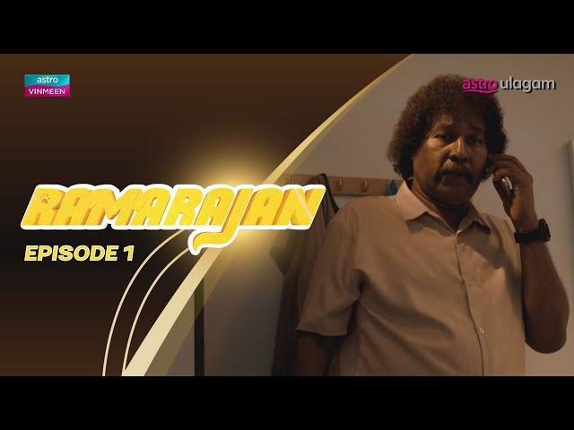 [FULL EPISODE]  Ramarajan S1 -Episode 1