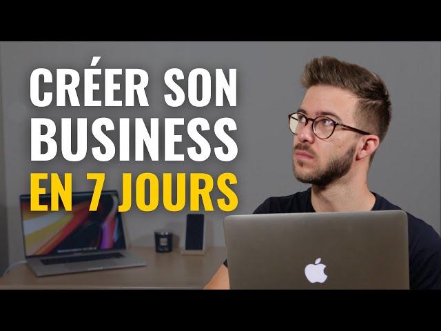 Comment créer son BUSINESS en 7 jours (+ COACHING OFFERT )