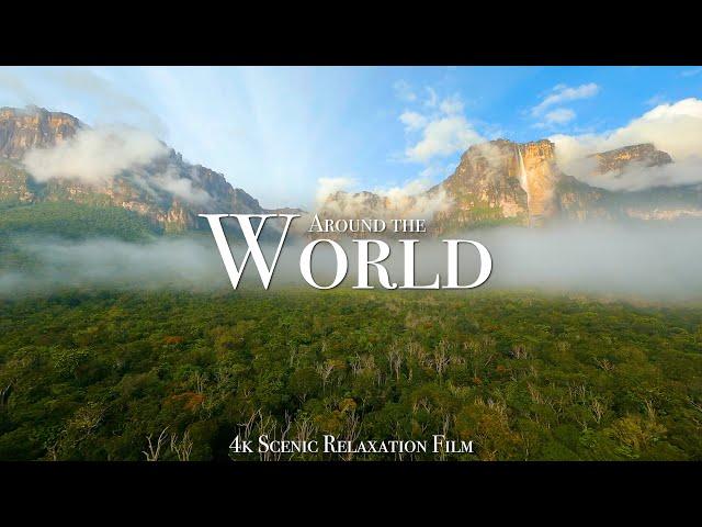 Around The World 4K - Scenic Relaxation Film With Calming Music