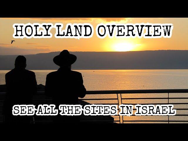 Bible Tour Overview of Israel the Holy Land. All the Holy Sites. Jerusalem, Sea of Galilee & Negev