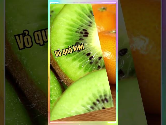 5 Loại Trái Cây Nên Ăn Cả Vỏ