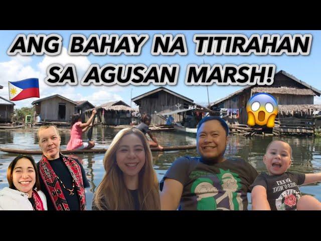 IPAPAKITA ANG BAHAY NA TITIRAHAN SA AGUSAN MARSH/FILIPINO FAMILY LIVING IN FINLAND/AZELKENG