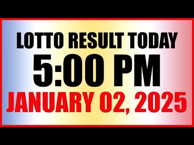 Lotto Result Today 5pm January 2, 2025 Swertres Ez2 Pcso