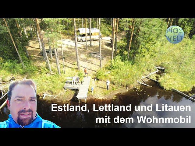 Mit dem Wohnmobil durch Lettland, Estland und Litauen - Doku / Reisebericht Baltikum - Pios Welt