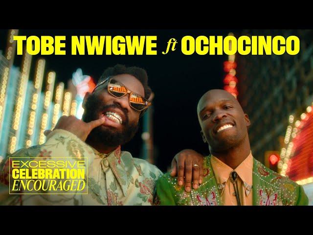Excessive Celebration (Touch Down In Vegas) – Tobe Nwigwe Ft. Ochocinco