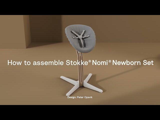 How to assemble the Stokke® Nomi® Newborn Set