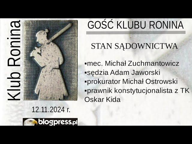 NA ŻYWO: Stan Sądownictwa - Zuchmantowicz, Jaworski, Ostrowski, Kida (Klub Ronina)