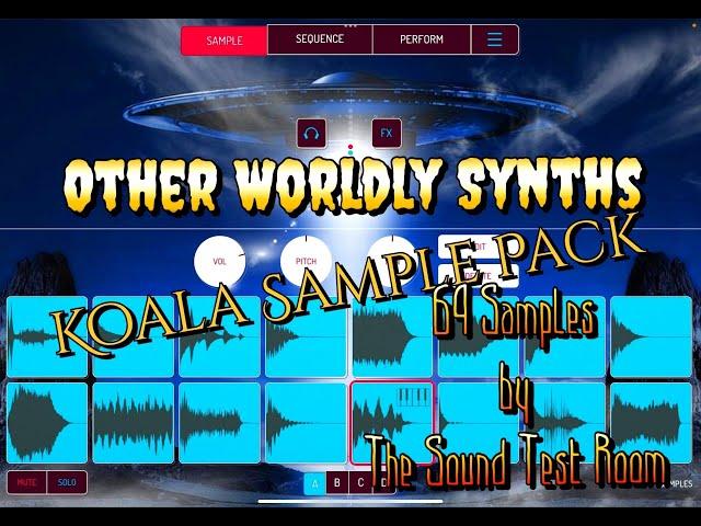 Other Worldly Synths - 64 Samples for Koala Sampler by The Sound Test Room - Let's Check Them Out