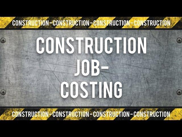 Construction Job/Project Costing Training