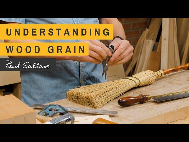 Understanding Wood Grain | Paul Sellers