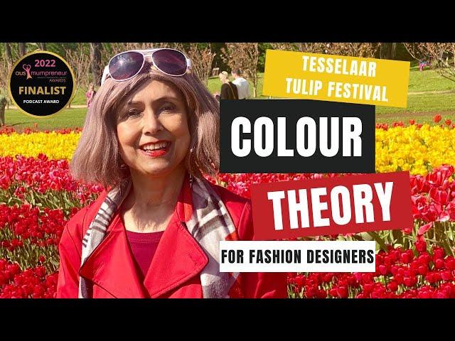 Colour Theory for Fashion Designers | At Tesseler Tulip Festival  | Learn with Samita