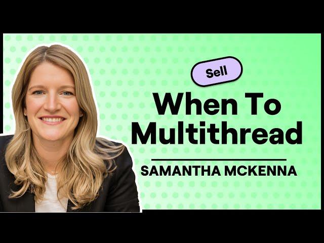 Master Parallel Selling Strategies to Speed Up Every Deal (Samantha McKenna, #samsales Consulting)