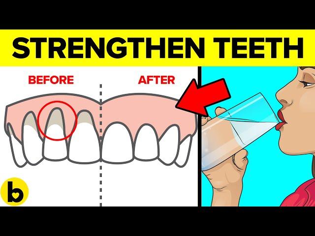 11 Ways To Strengthen Your Teeth