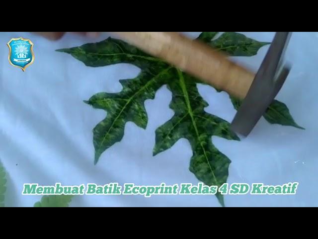 Membuat Batik Ecoprint Kelas 4 SD Kreatif