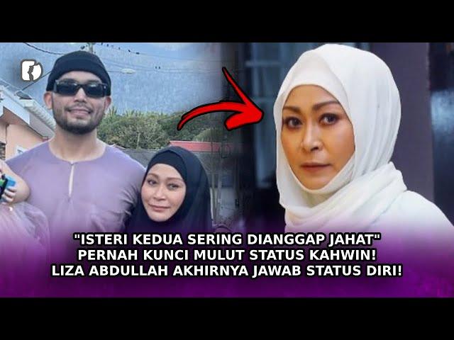 "ISTERI KEDUA Sering Dianggap Jahat" Pernah Kunci Mulut! Liza Abdullah Akhirnya Jawab Status Diri!