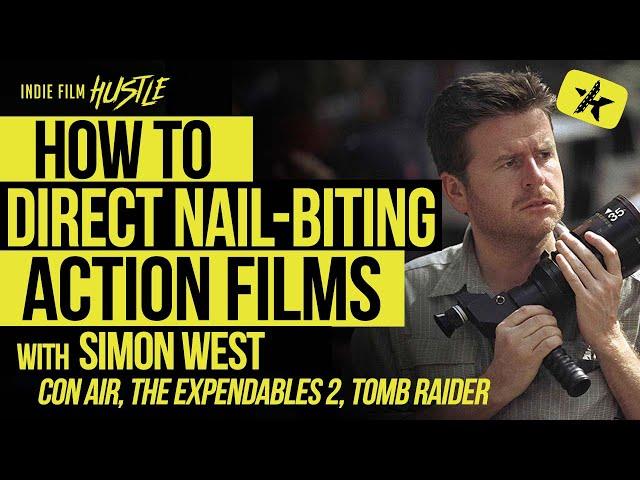 How to Direct Nail-Biting Action Films with Con Air's Simon West