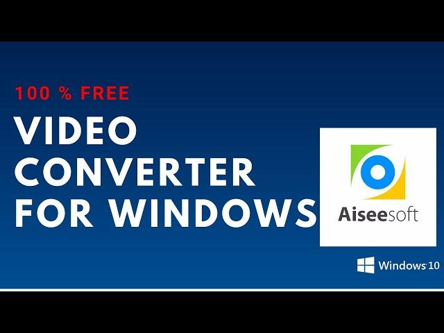 Free Video Converter for Windows 10?