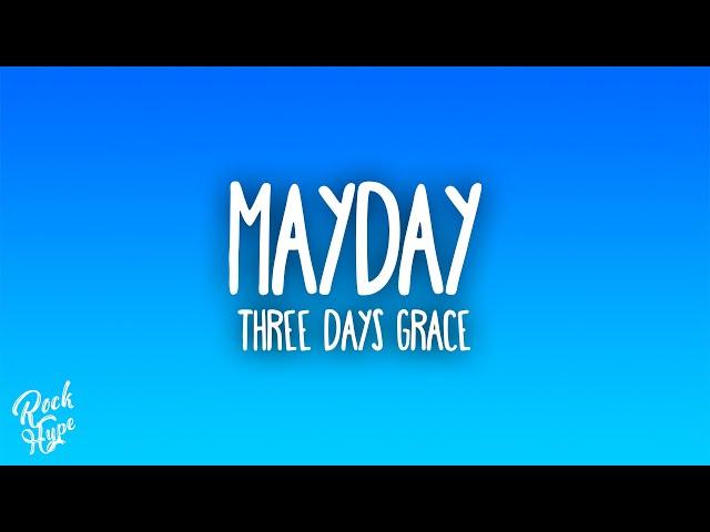 Three Days Grace - Mayday