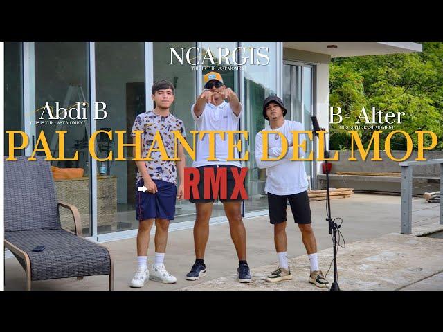 Pal Chante del Mop - VIDEO OFICIAL · Nc Argis Official · Abdi b · B-Alter