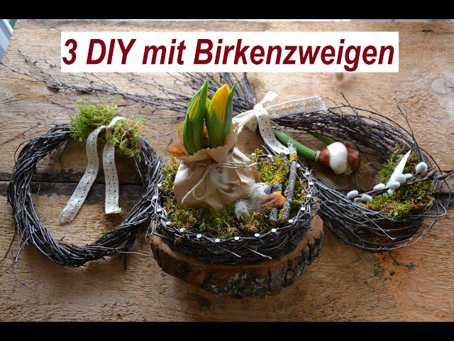 DIY * Frühlingsdeko mit Birkenzweigen * 3 Ideen zum selber machen für Ostern und Frühling