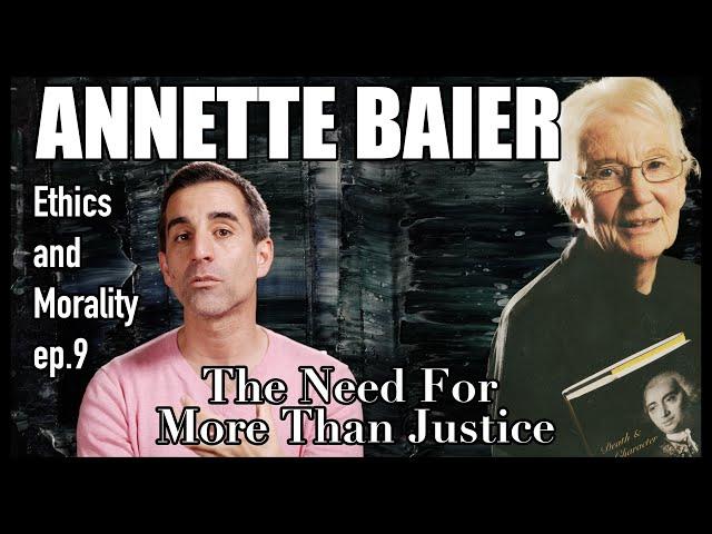 "The Need For More Than Justice" by Annette Baier